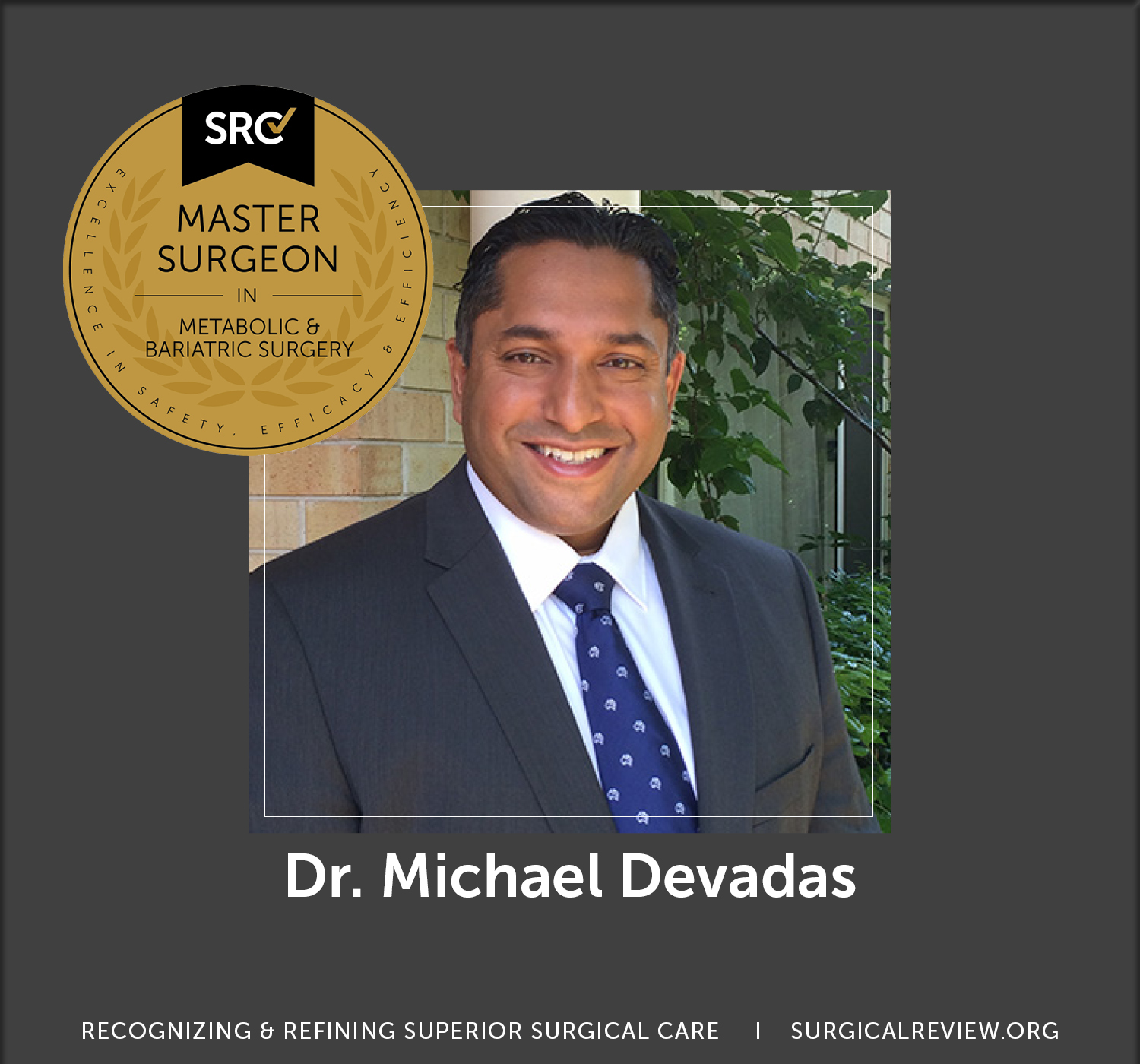 Dr. Michael Devadas Master Surgeon in Metabolic and Bariatric Surgery