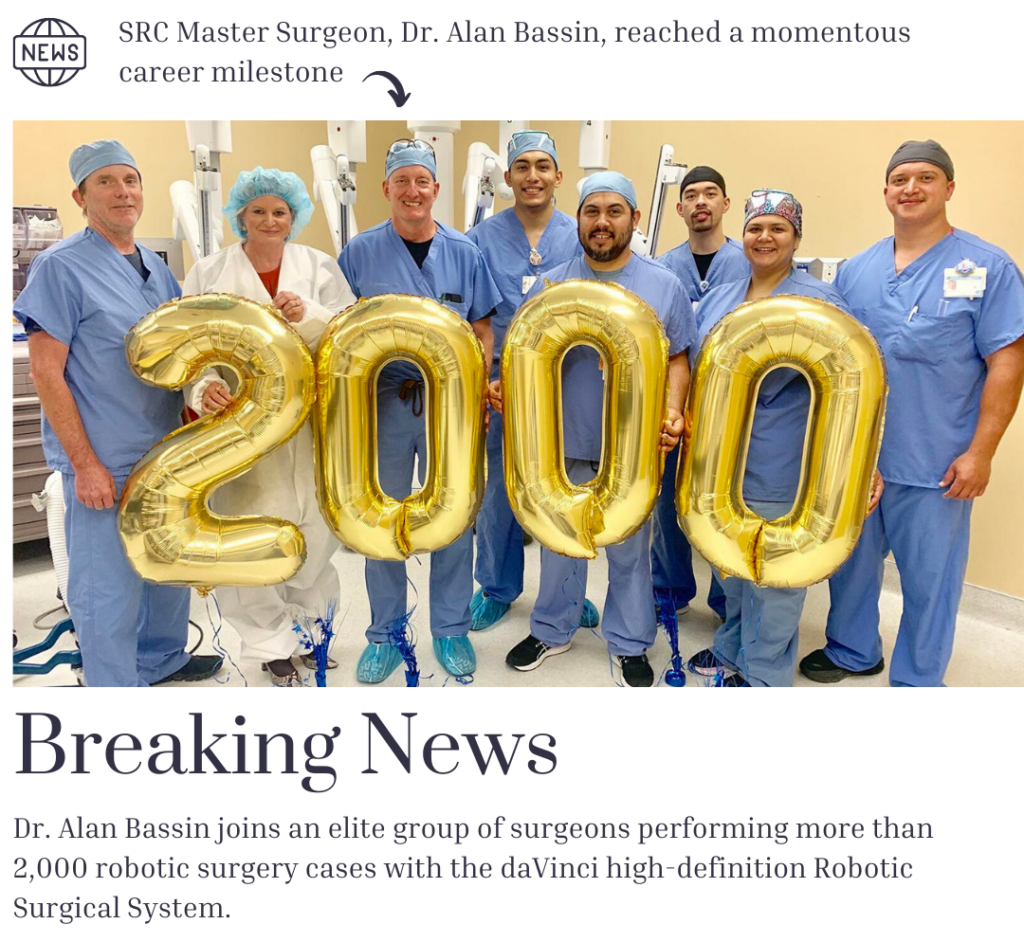 SRC Master Surgeon Dr. Alan Bassin Reaches a Career Milestone, Celebrating 2,000 Robotic Surgical Procedures
